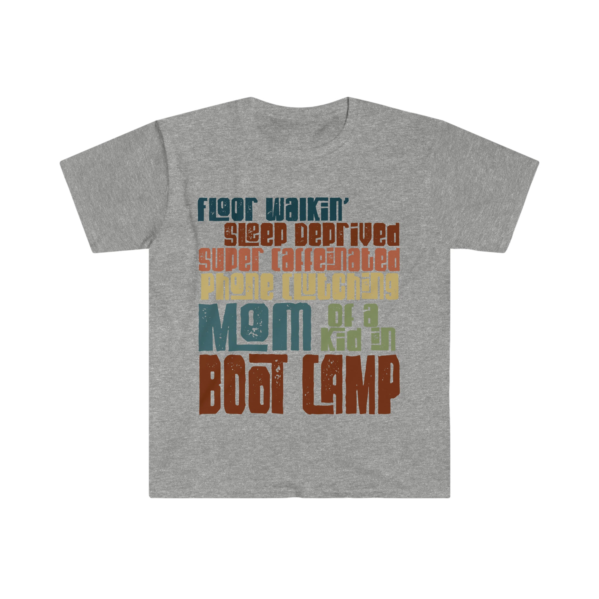 Mom of a Kid in Boot Camp shirt