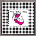 You're Fabulous! card, 5.5" X 5.5", envelope included