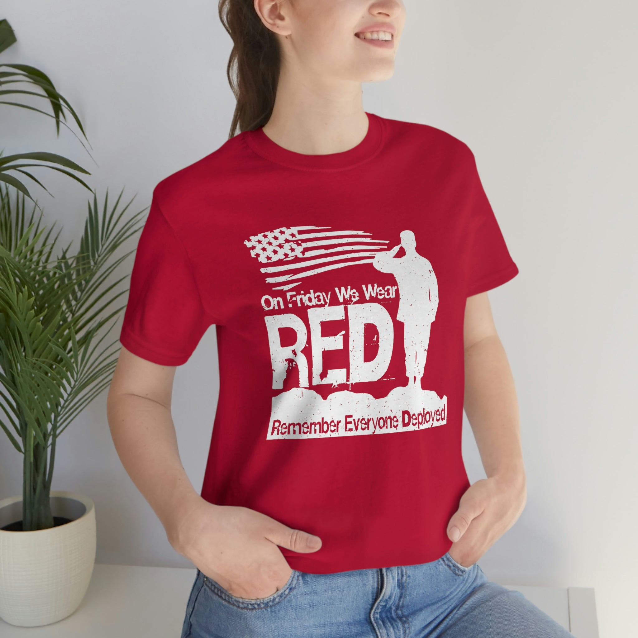 We Wear RED on Friday to Remember Everyone Deployed Short Sleeve Tee