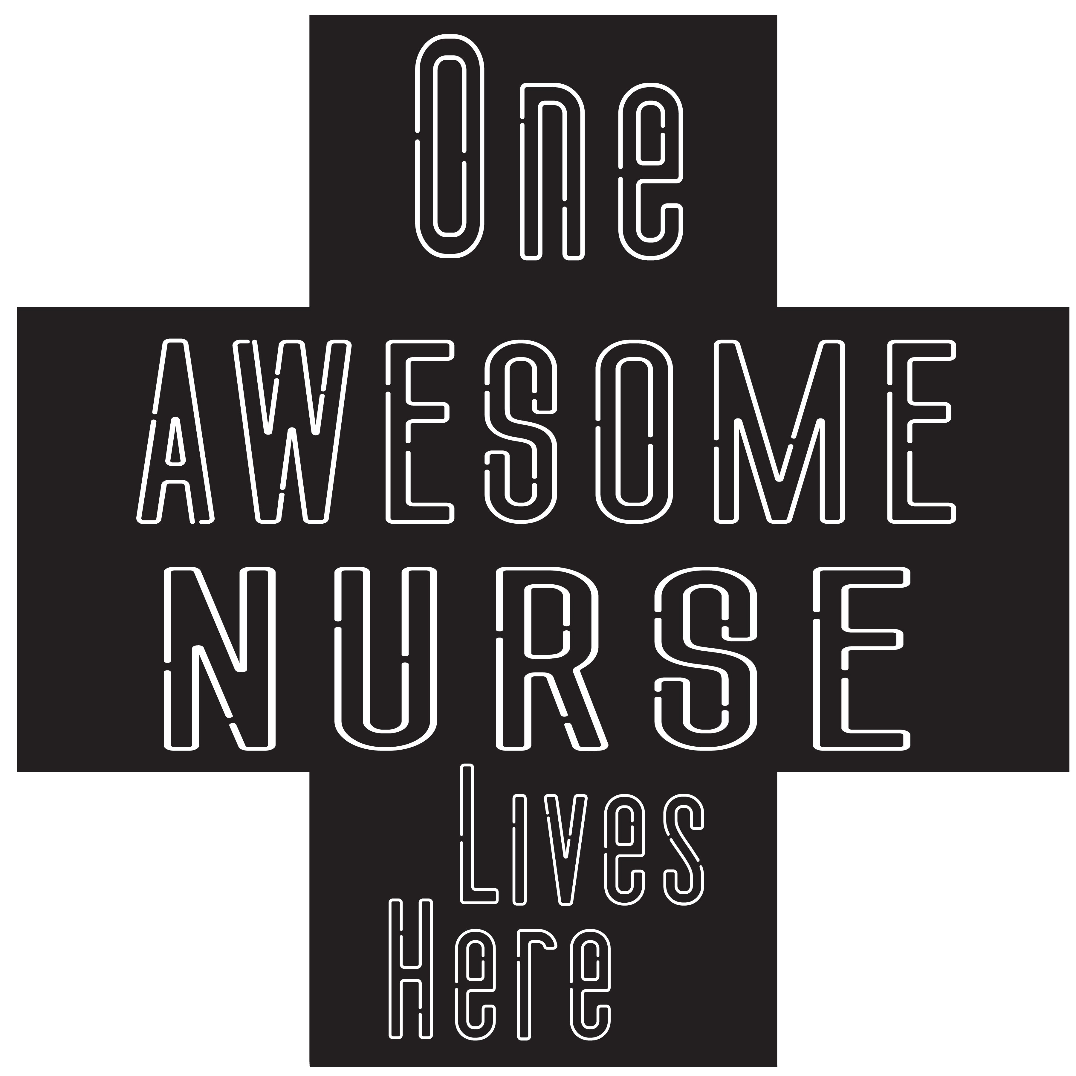 One Awesome Nurse Lives Here Die Cut Metal Sign