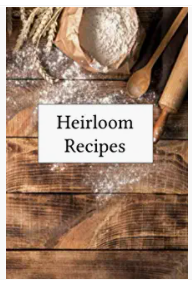 Heirloom Recipes Book